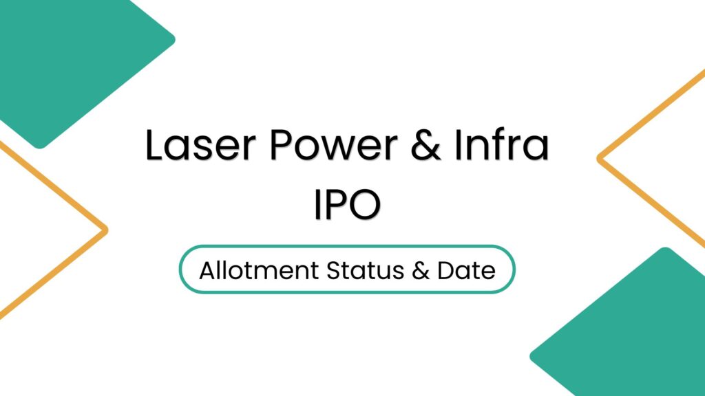 Laser Power & Infra IPO Allotment
